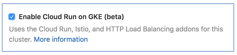 Enable "Cloud Run on GKE" When Creating a Cluster via GKE Integration